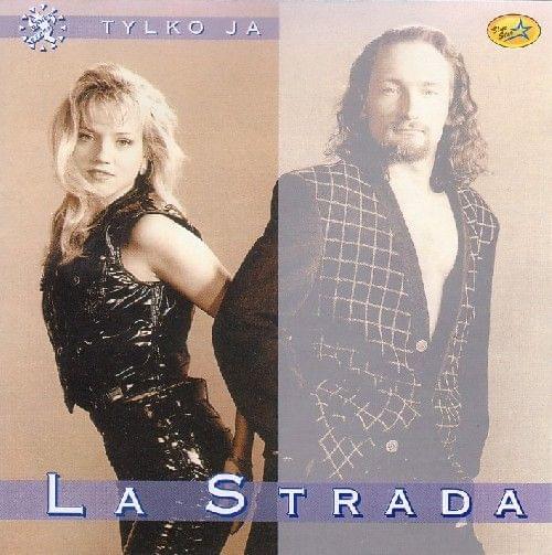 La Strada - Tylko Ja (1996) La Strada - Tylko Ja (1996)